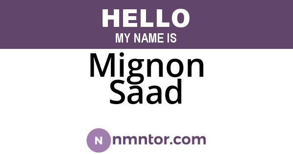 Mignon Saad