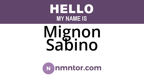 Mignon Sabino