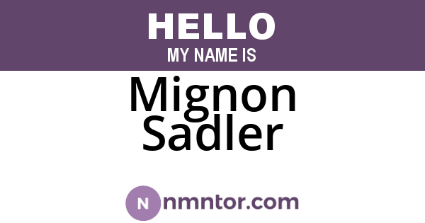 Mignon Sadler