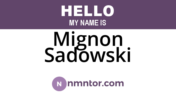 Mignon Sadowski