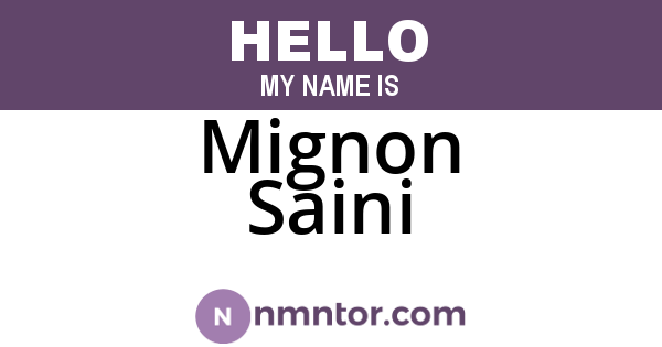 Mignon Saini