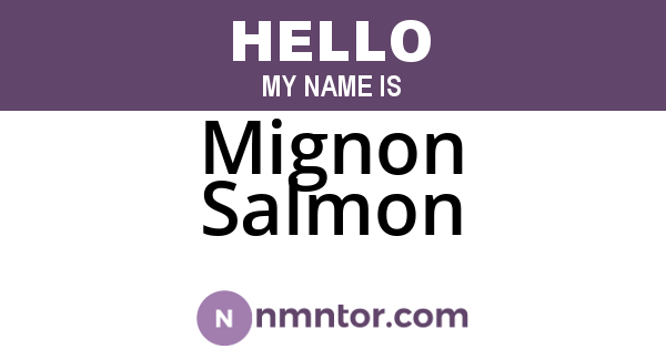 Mignon Salmon