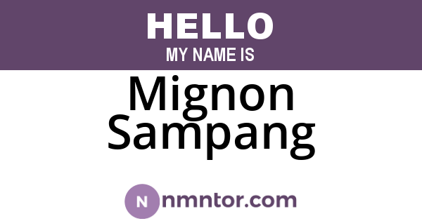Mignon Sampang