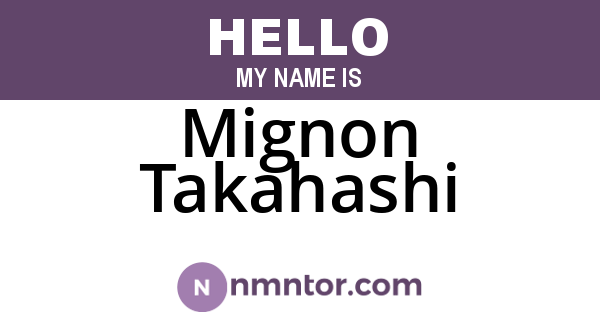Mignon Takahashi