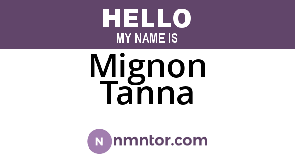 Mignon Tanna