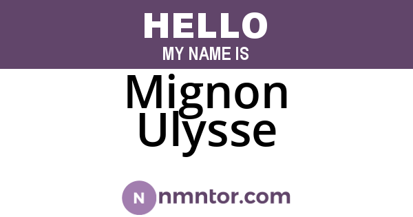 Mignon Ulysse