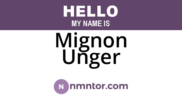 Mignon Unger