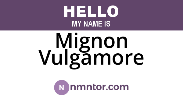 Mignon Vulgamore