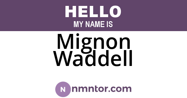 Mignon Waddell