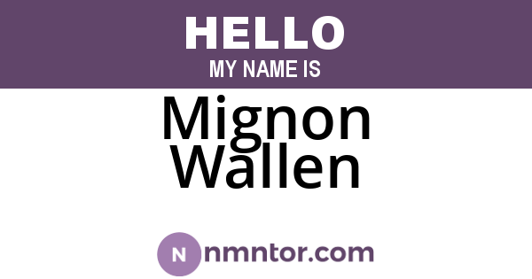 Mignon Wallen