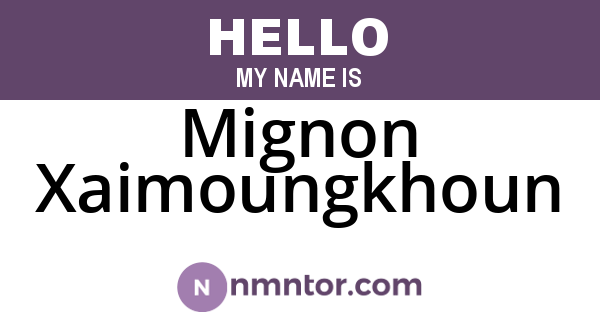 Mignon Xaimoungkhoun
