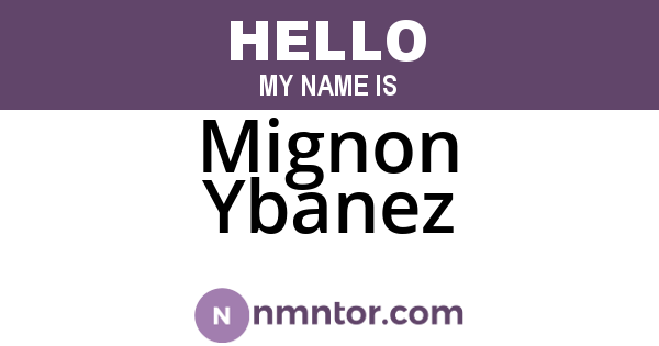 Mignon Ybanez