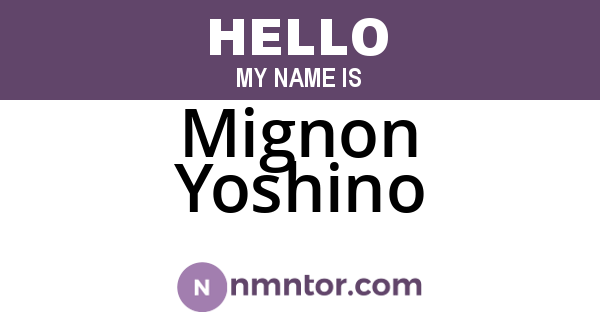 Mignon Yoshino