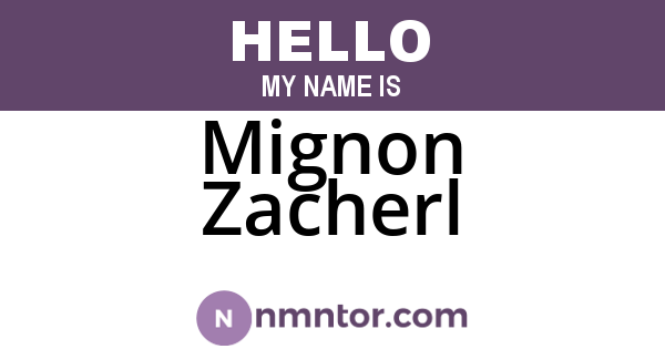 Mignon Zacherl