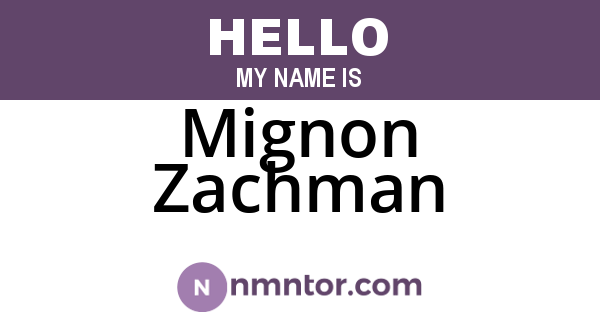 Mignon Zachman
