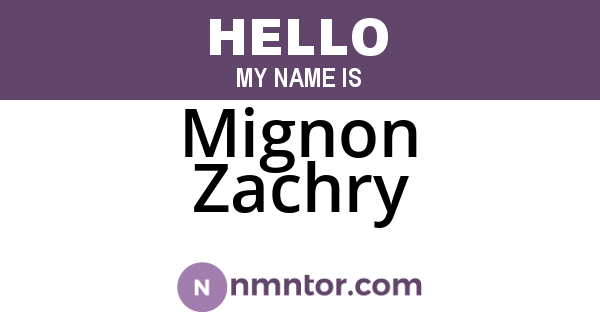 Mignon Zachry