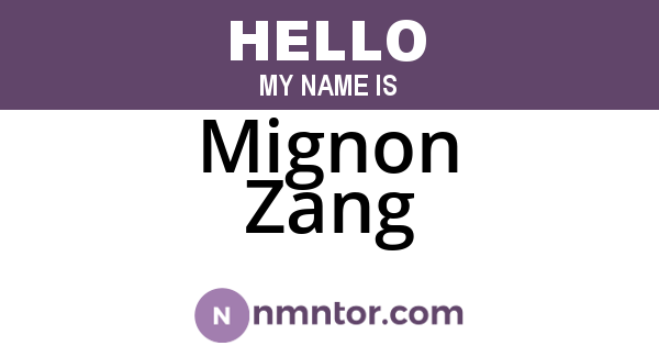 Mignon Zang
