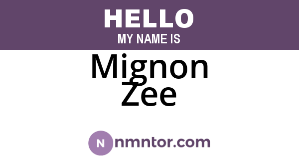 Mignon Zee