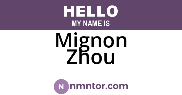 Mignon Zhou