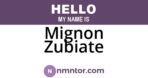 Mignon Zubiate