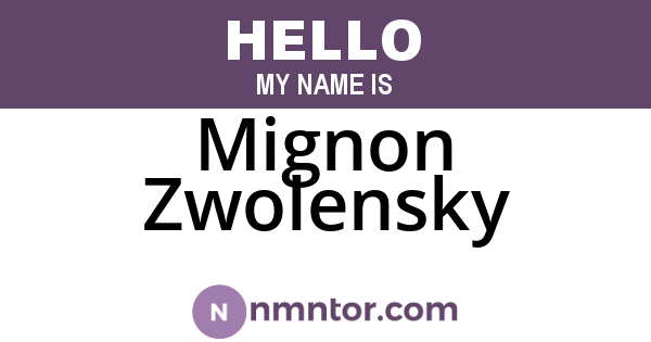 Mignon Zwolensky