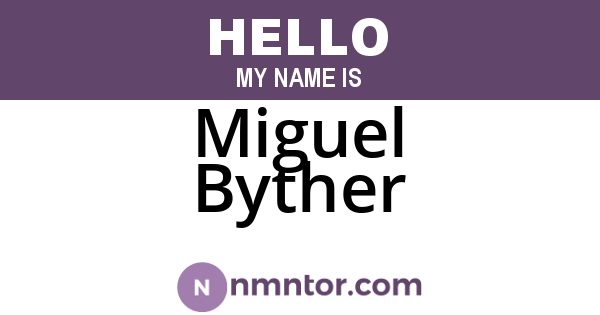 Miguel Byther