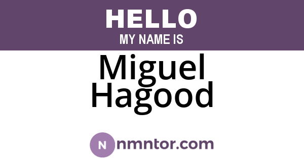 Miguel Hagood