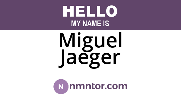 Miguel Jaeger