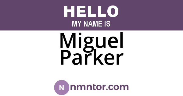 Miguel Parker