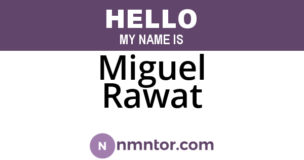 Miguel Rawat