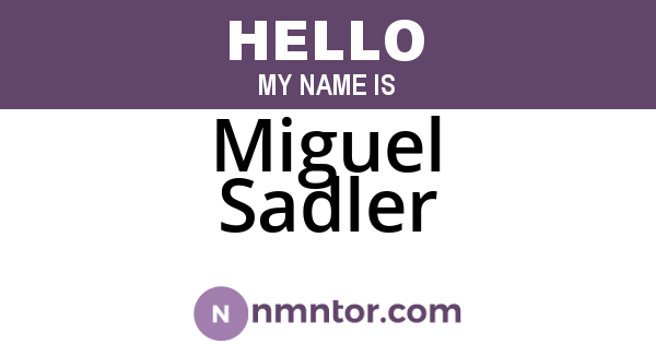 Miguel Sadler