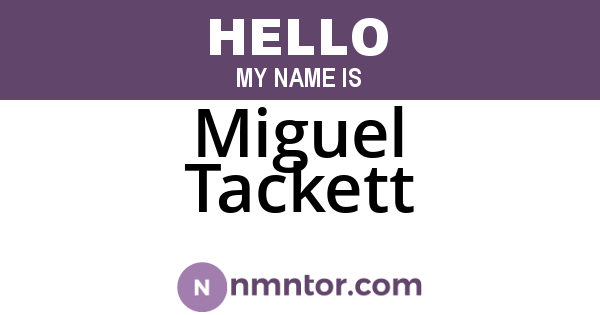 Miguel Tackett