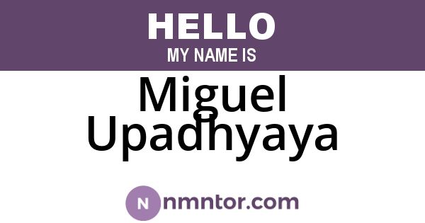 Miguel Upadhyaya