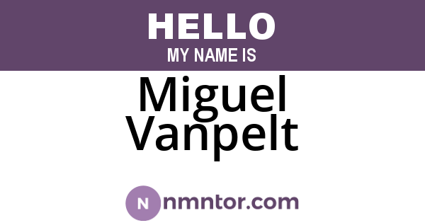Miguel Vanpelt