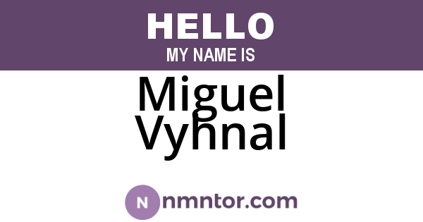 Miguel Vyhnal