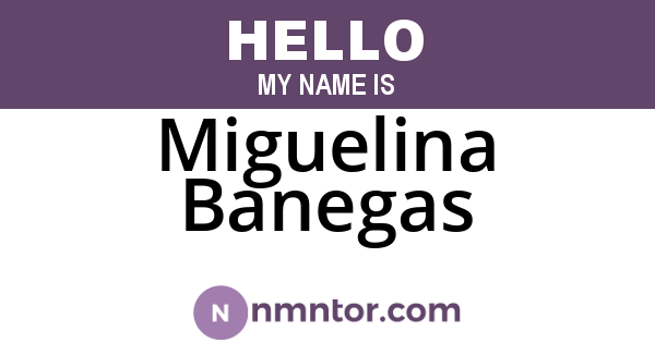 Miguelina Banegas