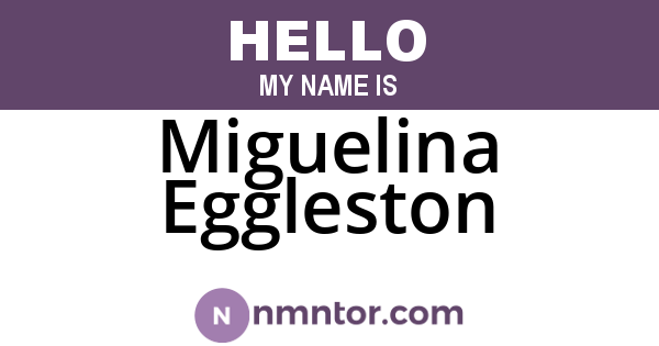 Miguelina Eggleston