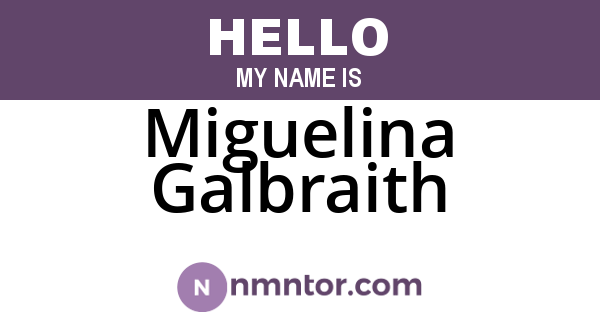 Miguelina Galbraith
