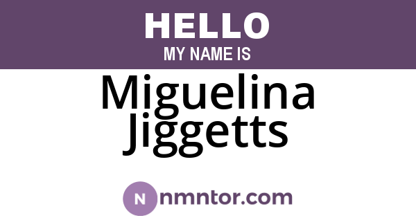 Miguelina Jiggetts