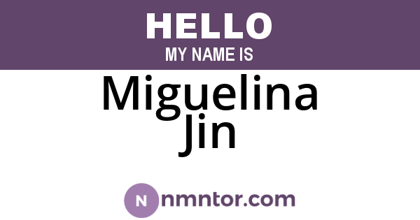 Miguelina Jin