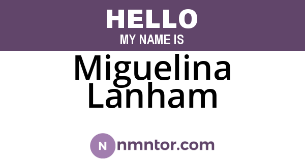 Miguelina Lanham