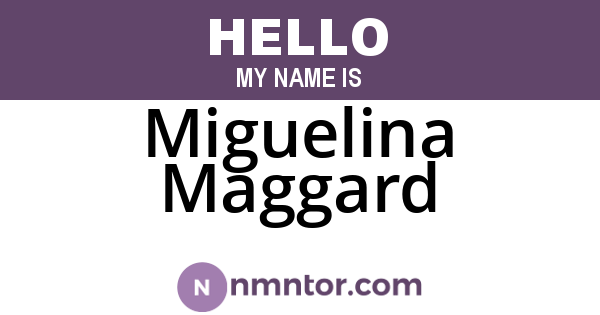 Miguelina Maggard