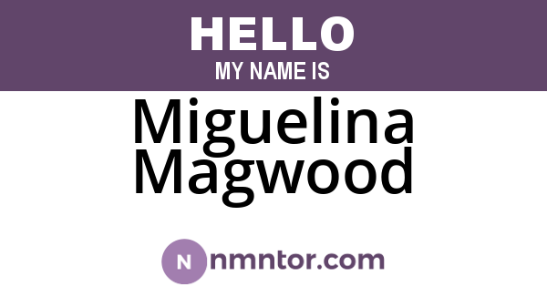 Miguelina Magwood