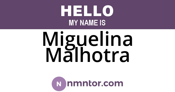 Miguelina Malhotra