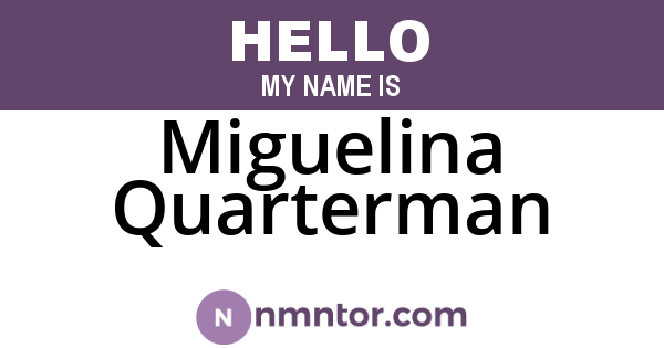 Miguelina Quarterman