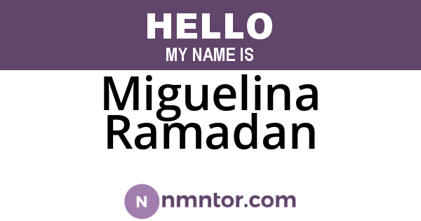Miguelina Ramadan