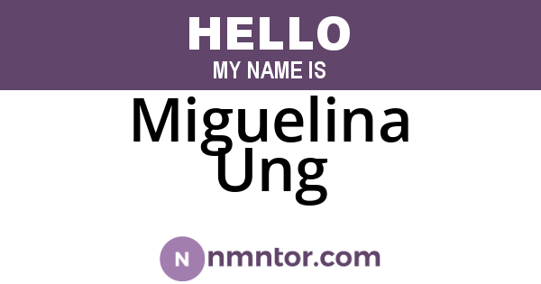 Miguelina Ung