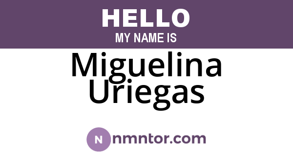 Miguelina Uriegas