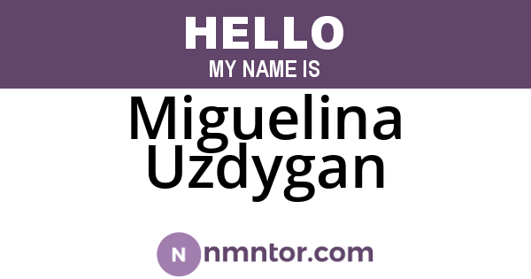 Miguelina Uzdygan