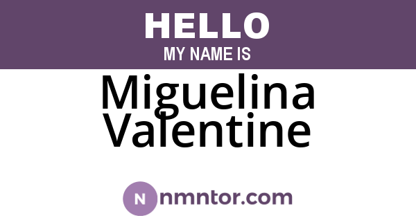 Miguelina Valentine